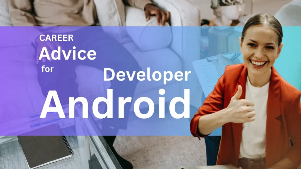 Career Advice for Android Developers