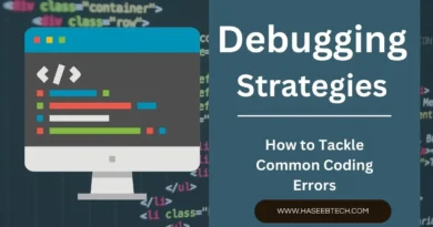 Debugging Strategies: How to Tackle Common Coding Errors